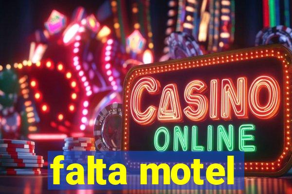 falta motel